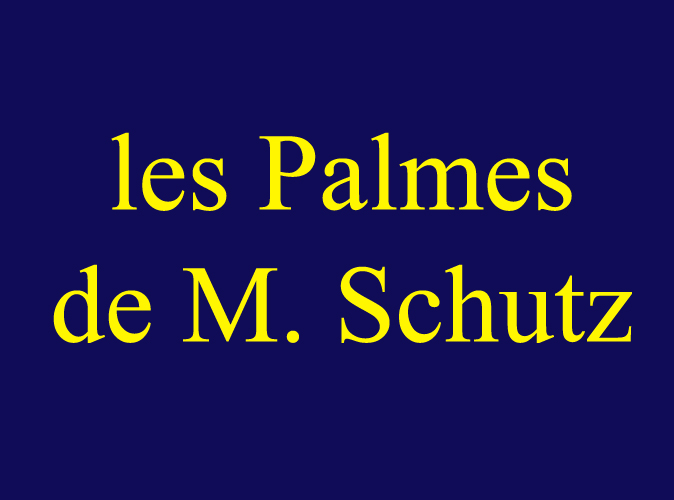 Pièce les Palmes de M Schutz