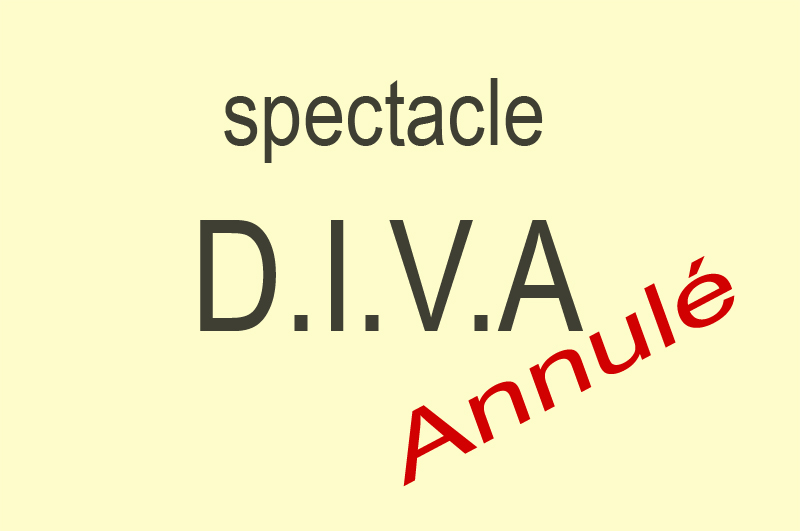 Annulation spectacle D.I.V.A
